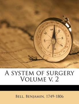portada a system of surgery volume v. 2 (in English)