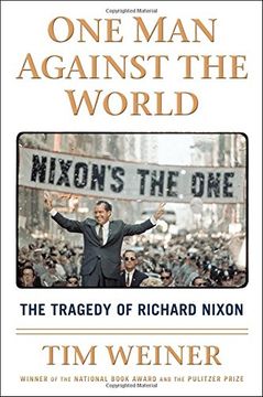 portada One man Against the World: The Tragedy of Richard Nixon (in English)