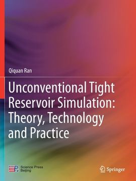 portada Unconventional Tight Reservoir Simulation: Theory, Technology and Practice