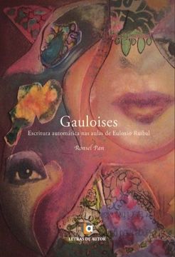 portada Gauloises: Escritura Automática nas Aulas de Euloxio Ruibal (en Gallego)