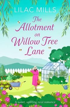 portada The Allotment on Willow Tree Lane (Foxmore Village, 3): A Sweet, Uplifting Rural Romance