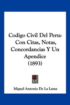 portada Codigo Civil del Peru: Con Citas, Notas, Concordancias y un Apendice (1893)