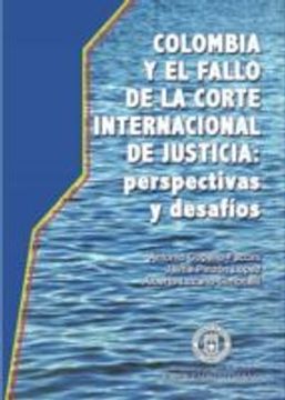 portada Colombia y el Fallo de la Corte Internacional de Justicia: Perspectivas y Desafíos (in Spanish)