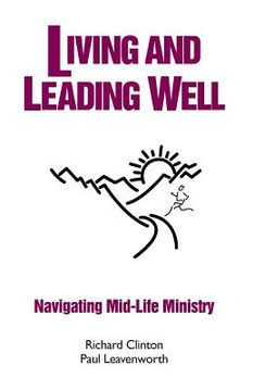 portada Living and Leading Well: Navigating Mid-Life Ministry (en Inglés)