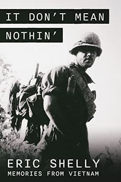 portada It Don't Mean Nothin': Memories From Vietnam in Country, 1968-1969 (en Inglés)