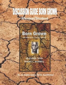 portada Discussion Guide Born Grown: Mentee/Student Edition (en Inglés)