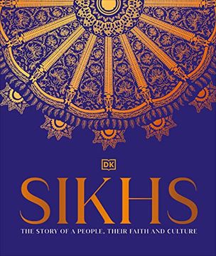 portada Sikhs: A Story of a People, Their Faith and Culture (en Inglés)