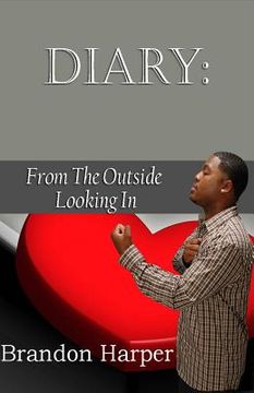 portada Diary: From the Outside Looking In (en Inglés)