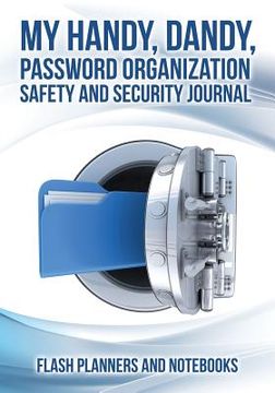 portada My Handy, Dandy, Password Organization Safety and Security Journal (en Inglés)