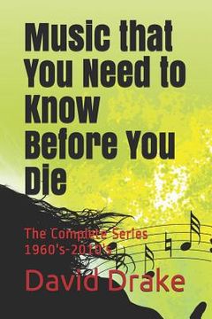 portada Music that You Need to Know Before You Die: The Complete Series 1960's-2010's (en Inglés)