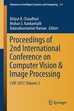 portada Proceedings of 2nd International Conference on Computer Vision & Image Processing: Cvip 2017, Volume 2 (en Inglés)
