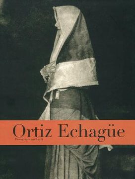 portada Ortiz Echague (libro en Inglés)
