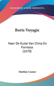 portada Borts Voyagie: Naer De Kuste Van China En Formosa (1670)