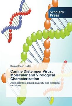 portada Canine Distemper Virus; Molecular and Virological Characterization: Asian isolates genetic diversity and biological variations