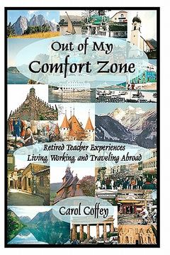 portada out of my comfort zone: retired teacher experiences living, working, and traveling abroad (in English)