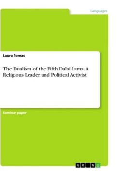 portada The Dualism of the Fifth Dalai Lama. A Religious Leader and Political Activist (in English)