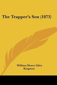 portada the trapper's son (1873) (en Inglés)