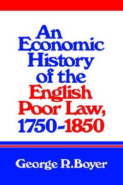 portada An Economic History of the English Poor Law, 1750 1850 (en Inglés)