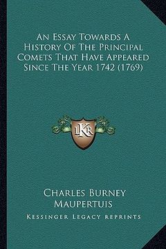 portada an essay towards a history of the principal comets that have appeared since the year 1742 (1769) (in English)