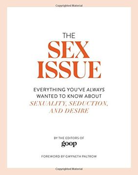 portada The Sex Issue: Everything You've Always Wanted to Know about Sexuality, Seduction, and Desire