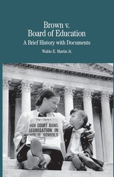 portada Brown vs. Board of Education of Topeka: A Brief History with Documents
