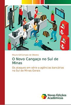 portada O Novo Cangaço no sul de Minas: Os Ataques em Série a Agências Bancárias no sul de Minas Gerais
