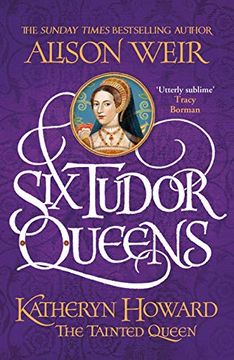 portada Six Tudor Queens: Katheryn Howard, the Tainted Queen: Six Tudor Queens 5 (en Inglés)