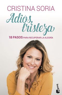 portada Adiós, Tristeza: 18 Pasos Para Recuperar la Alegría (Prácticos) (in Spanish)