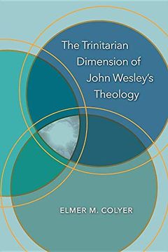 portada The Trinitarian Dimension of John Wesley'S Theology (in English)