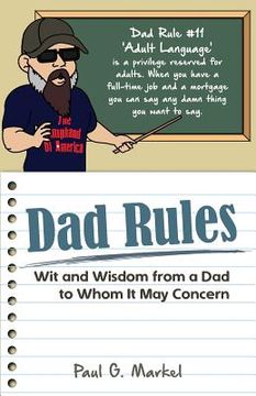 portada Dad Rules: Wit and Wisdom from a Dad to Whom It May Concern (in English)