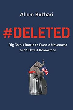 portada #Deleted: Big Tech's Battle to Erase a Movement and Subvert Democracy (en Inglés)