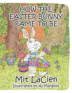 portada How The Easter Bunny Came To Be (en Inglés)