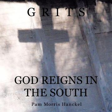 portada grits god reigns in the south (in English)