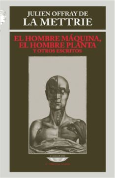portada El Hombre Máquina, el Hombre Planta y Otros Escritos (in Spanish)