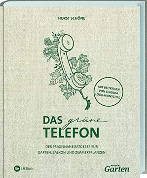 portada Mdr Garten - das Grüne Telefon: Der Praxisnahe Ratgeber für Garten, Balkon und Zimmerpflanzen. (en Alemán)
