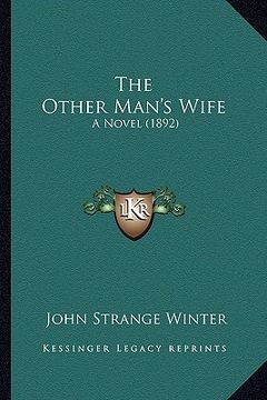 portada the other man's wife: a novel (1892) (en Inglés)