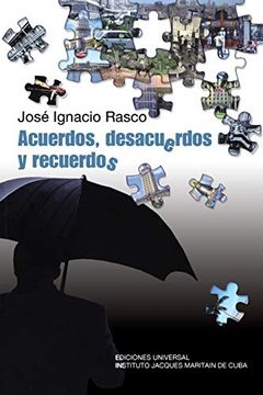 portada Acuerdos, Desacuerdos, y Recuerdos (Coleccion Felix Varela) (in Spanish)