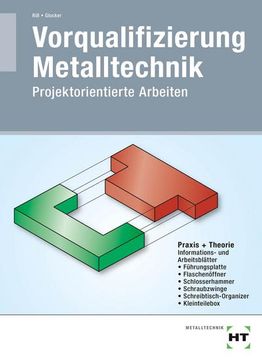 portada Vorqualifizierung Metalltechnik: Projektorientierte Arbeiten (en Alemán)