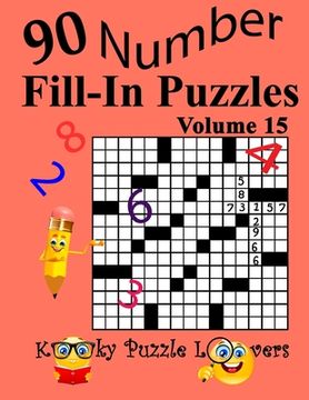 portada Number Fill-In Puzzles, Volume 15: 90 Puzzles (en Inglés)