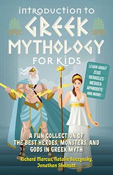 portada Introduction to Greek Mythology for Kids: A fun Collection of the Best Heroes, Monsters, and Gods in Greek Myth (Greek Myths) (in English)