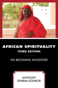 portada African Spirituality: On Becoming Ancestors (en Inglés)