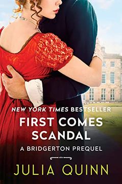 portada First Comes Scandal: A Bridgerton Prequel (Bridgerton Prequel, 4) (en Inglés)