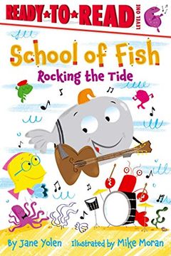 portada Rocking the Tide: Ready-To-Read Level 1 (School of Fish: Ready to Read, Level 1) (en Inglés)