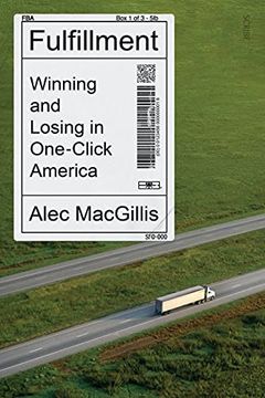 portada Fulfillment: Winning and Losing in One-Click America (en Inglés)