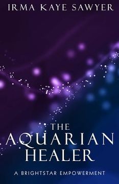 portada The Aquarian Healer: A BrightStar Empowerment (en Inglés)