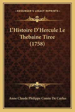 portada L'Histoire D'Hercule Le Thebaine Tiree (1758) (en Francés)