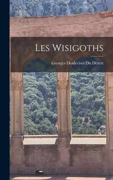 portada Les Wisigoths (en Francés)