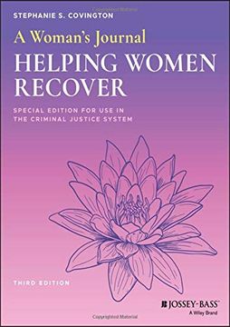 portada A Woman's Journal: Helping Women Recover, Special Edition for use in the Criminal Justice System (en Inglés)