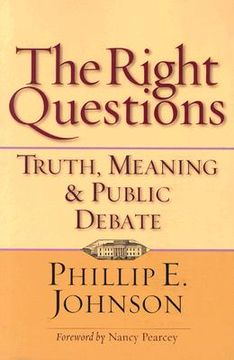 portada The Right Questions: Truth, Meaning & Public Debate (en Inglés)