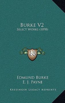 portada burke v2: select works (1898) (in English)